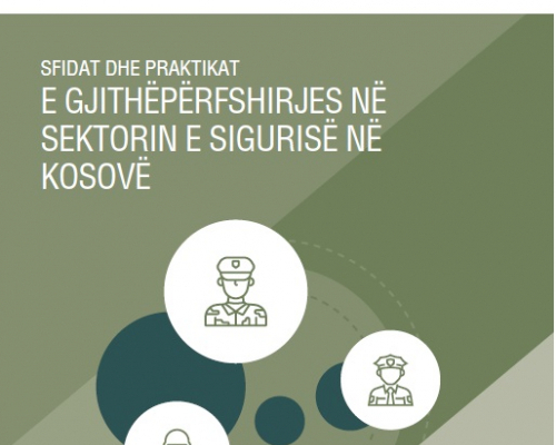 Publikim i raportit: Sfidat dhe praktikat e gjithëpërfshirjes në Sektorin e Sigurisë në Kosovë