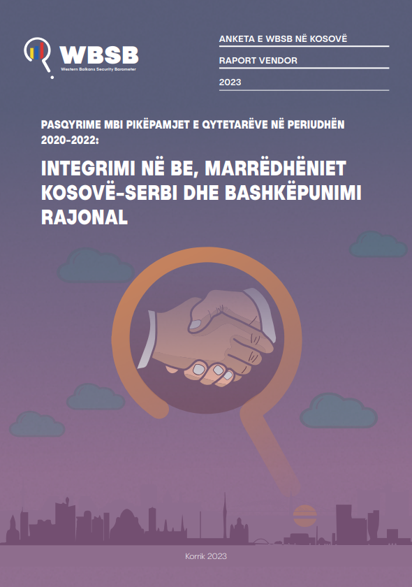 Perceptimet e qytetarëve të Kosovës për integrimin në BE, marrëdhëniet bilaterale ndërmjet Kosovës dhe Serbisë dhe bashkëpunimin rajonal