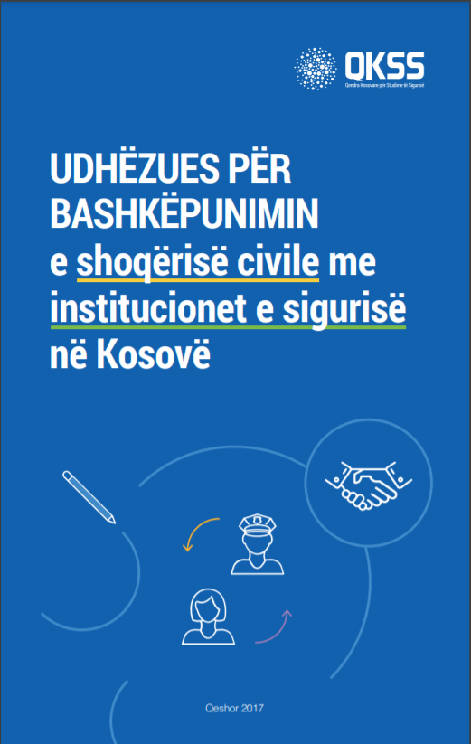 UDHËZUES PËR BASHKËPUNIMIN E SHOQËRISË CIVILE ME INSTITUCIONET E SIGURISË NË KOSOVË