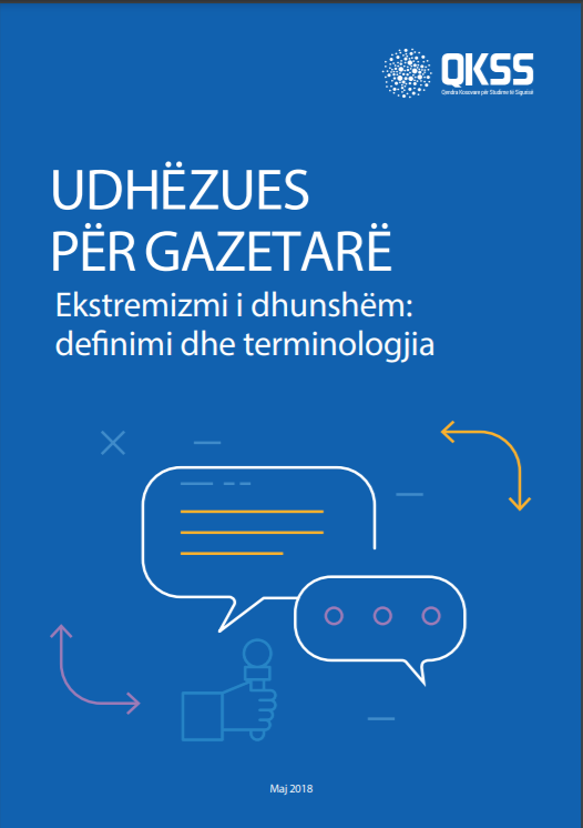 Udhëzues për gazetarë - Ekstremizmi i dhunshëm: Definimi dhe terminologjia 