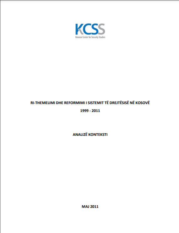  Ri-themelimi dhe Reformimi i Sistemit të Drejtësisë në Kosovë (1999-2011)