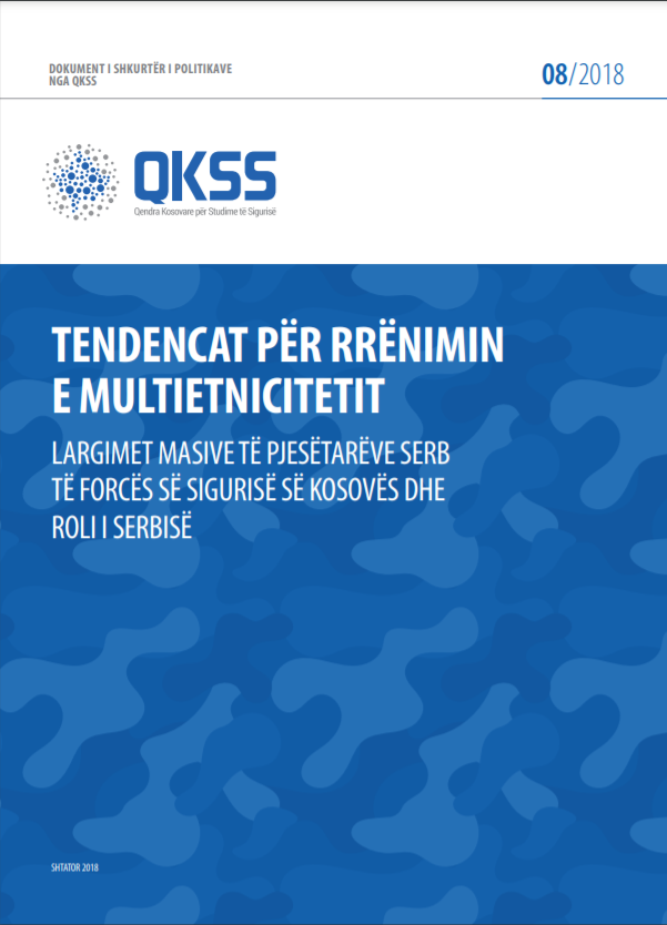 Tendencat për rrënimin e multietnicitetit - Largimet masive të pjesëtarrëve serb të forcës së sigurisë së Kosovës dhe roli i Serbisë 