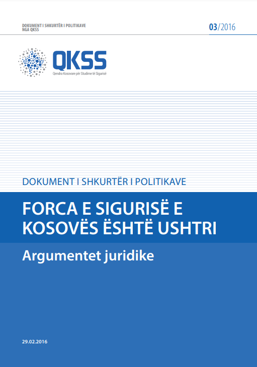 FORCA E SIGURISË E KOSOVËS ËSHTË USHTRI - ARGUMENTET JURIDIKE