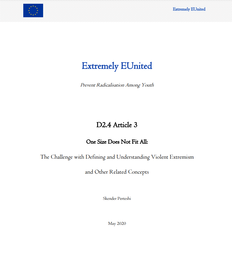 One Size Does Not Fit All: The Challenge with Defining and Understanding Violent Extremism and Other Related Concepts