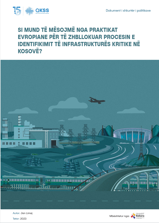 Si mund të mësojmë nga praktikat evropiane për të zhbllokuar procesin e identifikimit të infrastrukturës kritike në Kosovë?