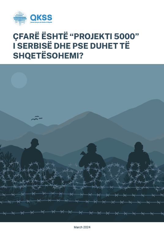 Çfarë është “Projekti 5000” i Serbisë dhe pse duhet të shqetësohemi?